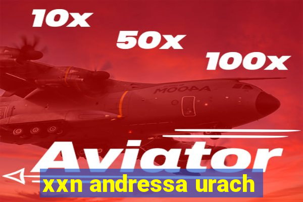 xxn andressa urach